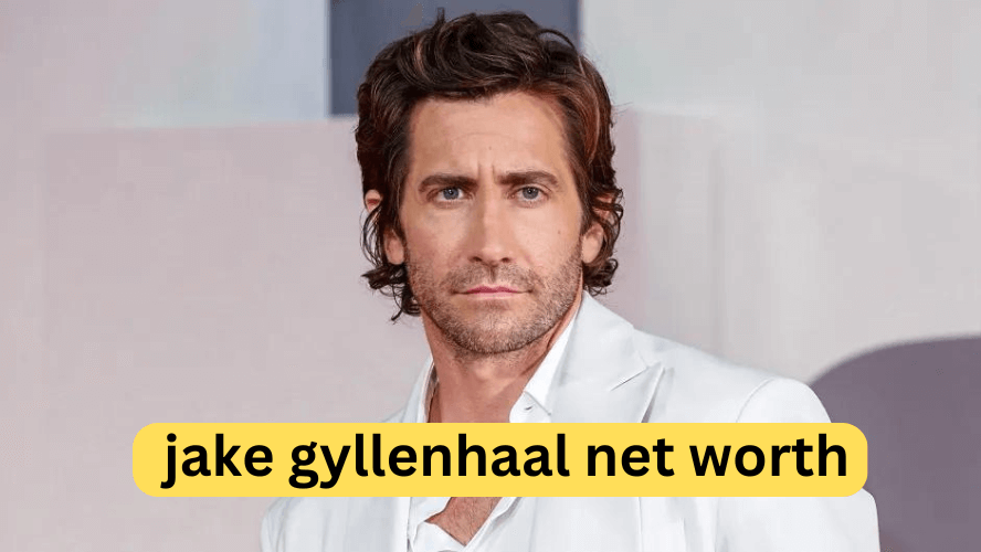 jake gyllenhaal net worth