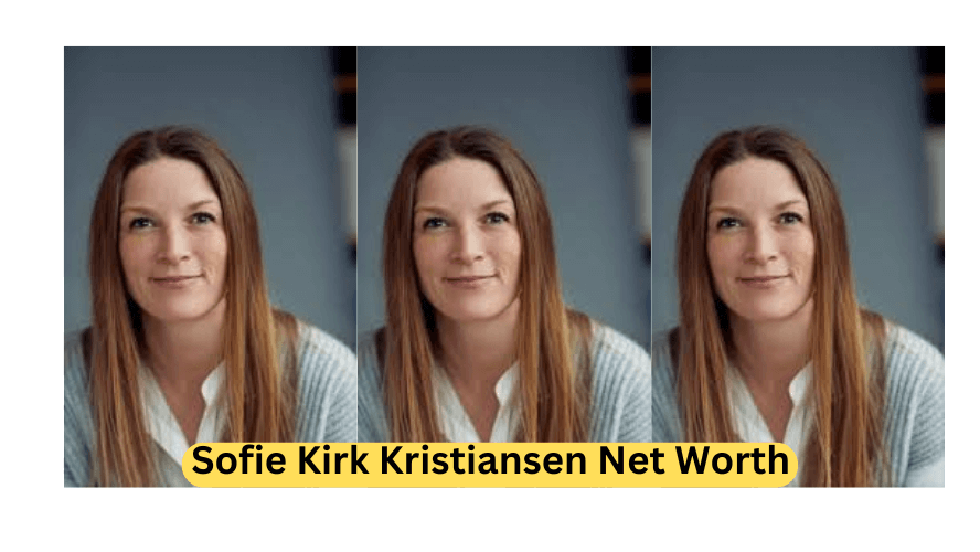 sofie kirk kristiansen net worth