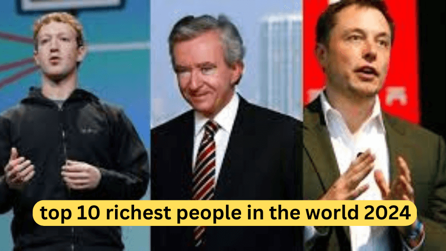 Top 10 Richest People in the World 2024 Edition